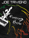 Cover image for Finding Bob